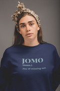 JOMO Sweatshirt