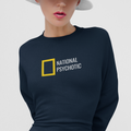 NATIONAL PSYCHOTIC Sweatshirt