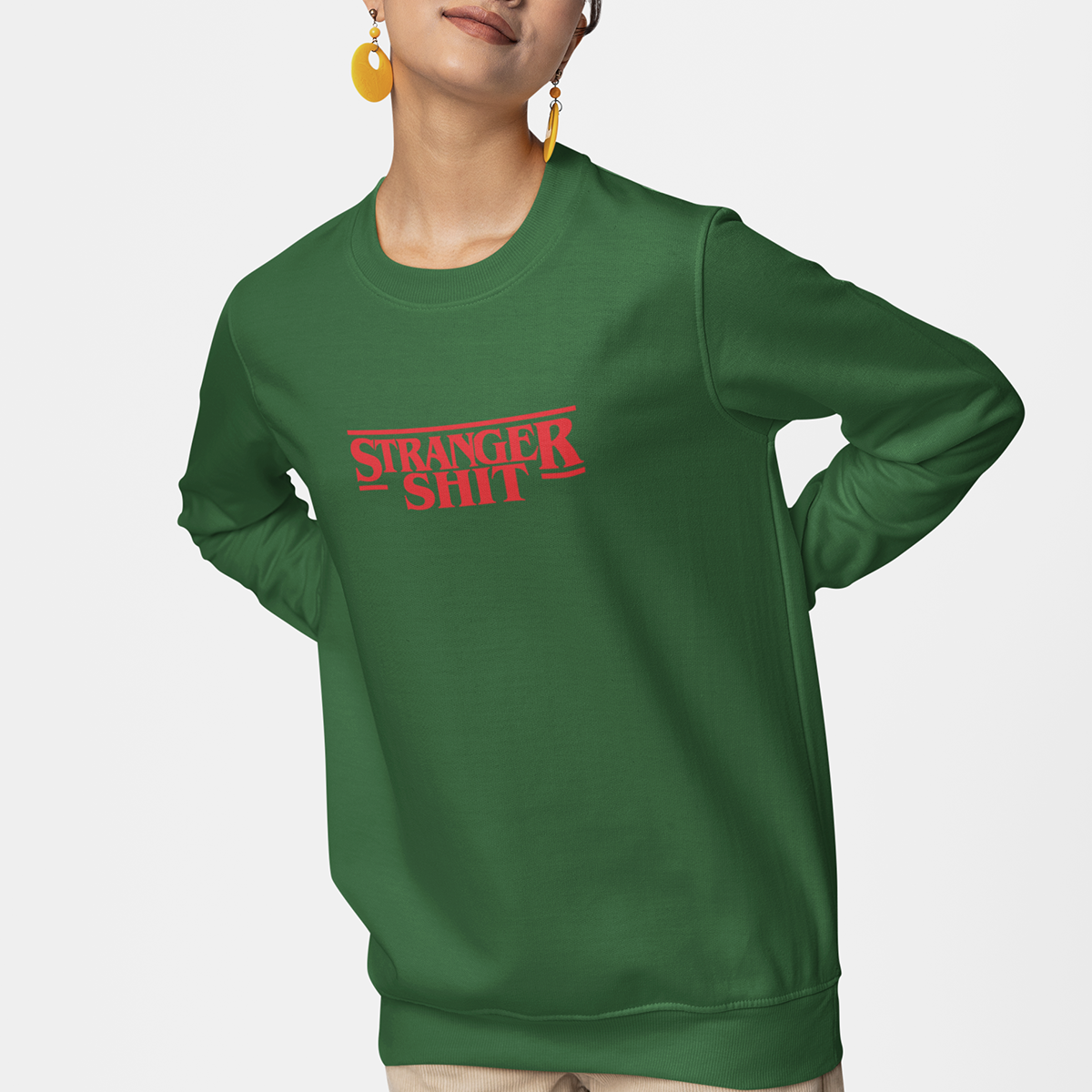 STRANGER SHIT Sweatshirt