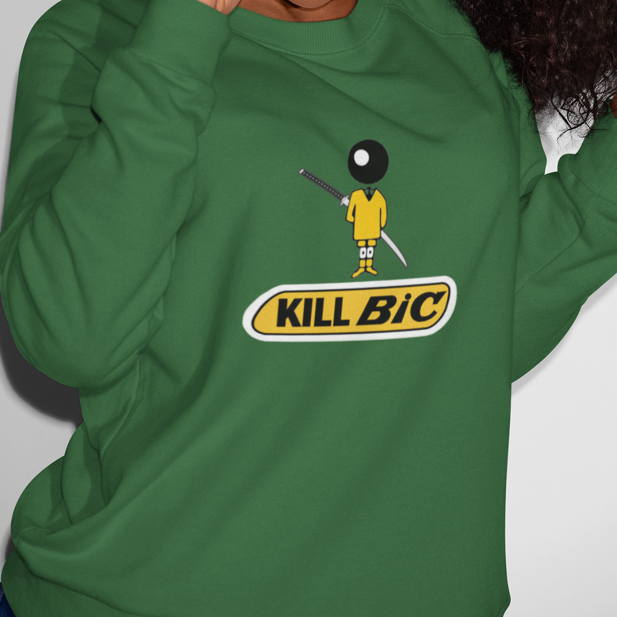KILL BIC Sweatshirt