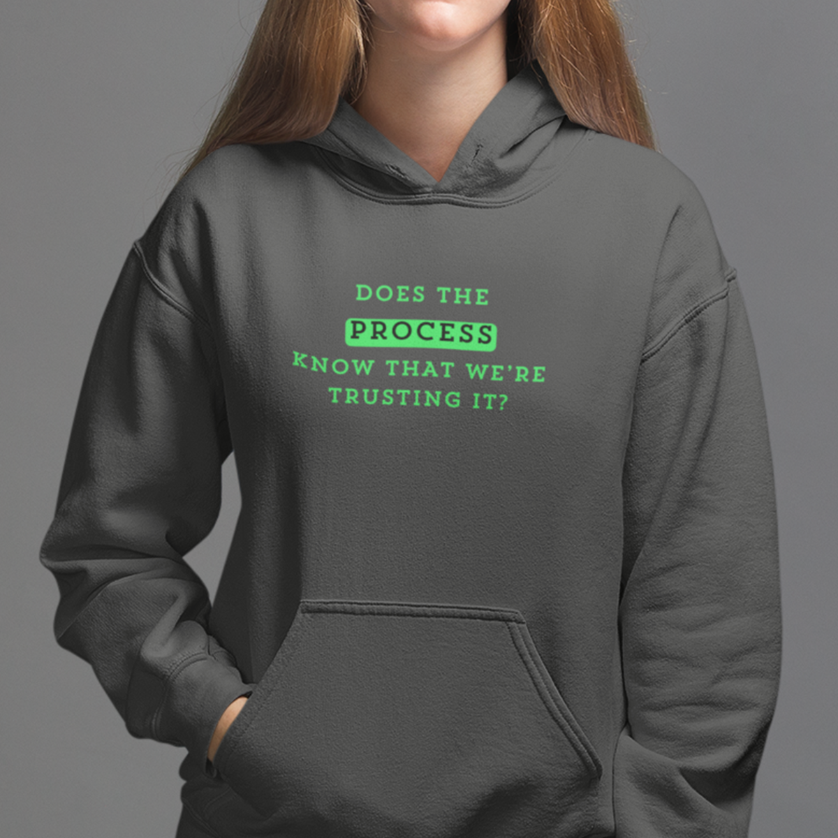 TRUST THE PROCESS Hoodie