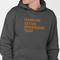 HANG ON! Hoodie