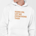 HANG ON! Hoodie