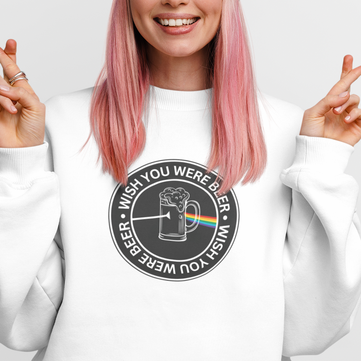 WISH YOU WERE BEER Sweatshirt