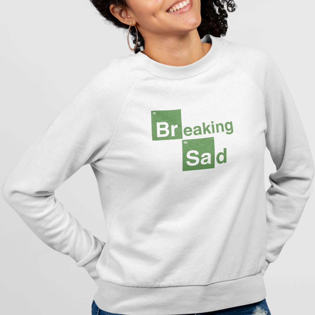 BREAKING SAD Sweatshirt